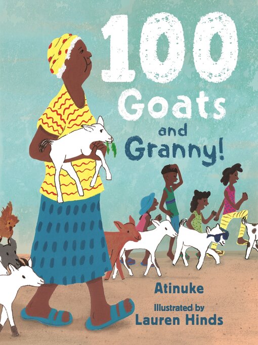 Title details for 100 Goats and Granny! by Atinuke - Wait list